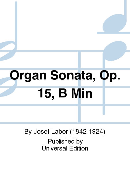 Organ Sonata, Op. 15, B Min