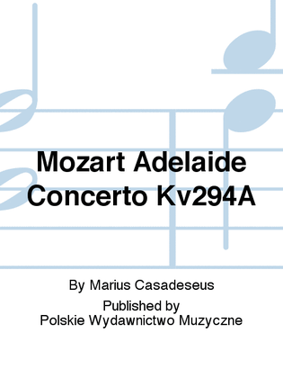 Book cover for Mozart Adelaide Concerto Kv294A
