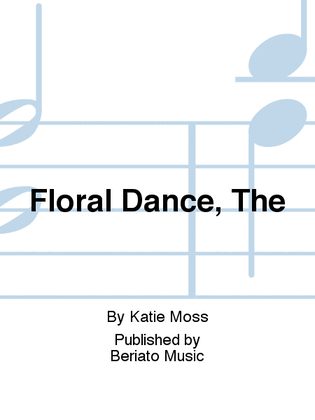 Floral Dance, The