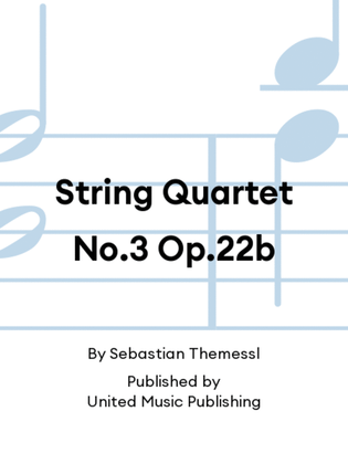 String Quartet No.3 Op.22b