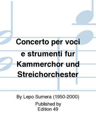 Concerto per voci e strumenti fur Kammerchor und Streichorchester