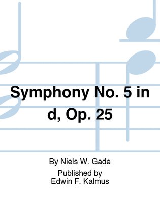 Symphony No. 5 in d, Op. 25