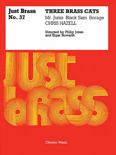 Just Brass 37: Chris Hazell- Three Brass Cats