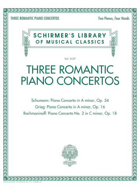 Three Romantic Piano Concertos: Schumann, Grieg, Rachmaninoff