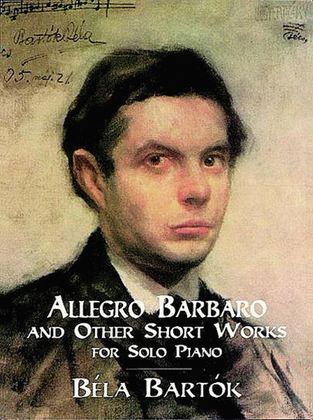 Book cover for Allegro Barbaro and Other Short Works for Solo Piano