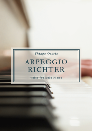Arpeggio Richter - Waltz for Solo Piano