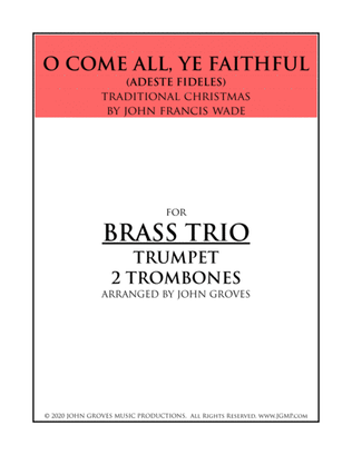 O Come, All Ye Faithful - Trumpet, 2 Trombone (Brass Trio)