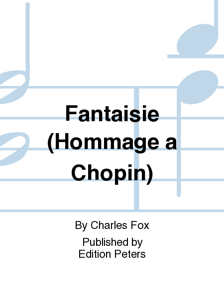 Fantaisie (Hommage a Chopin)