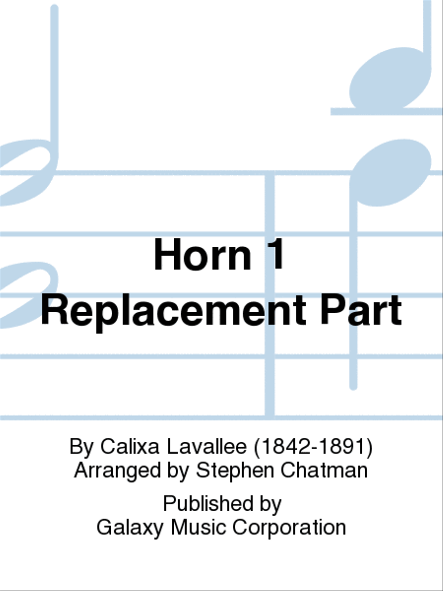 O Canada! (Orchestra Version) (Horn 1 Replacement Part) Part scores gallery preview page 1