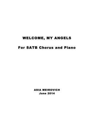 Welcome, My Angels (SATB)
