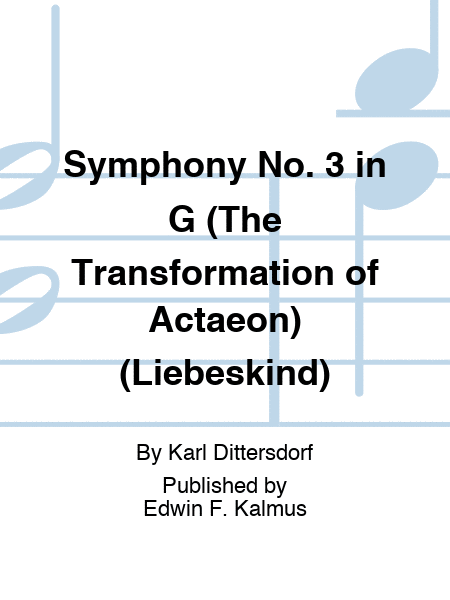 Symphony No. 3 in G (The Transformation of Actaeon) (Liebeskind)