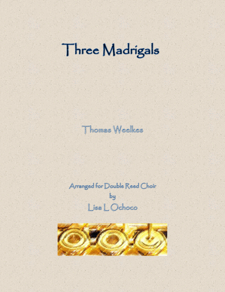 Three Weelkes Madrigals for Double Reed Choir image number null