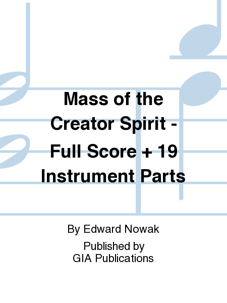 Mass of the Creator Spirit - Full Score and Parts
