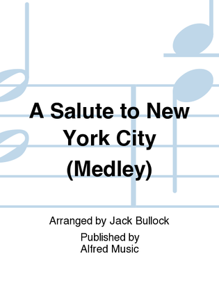 A Salute to New York City (Medley)
