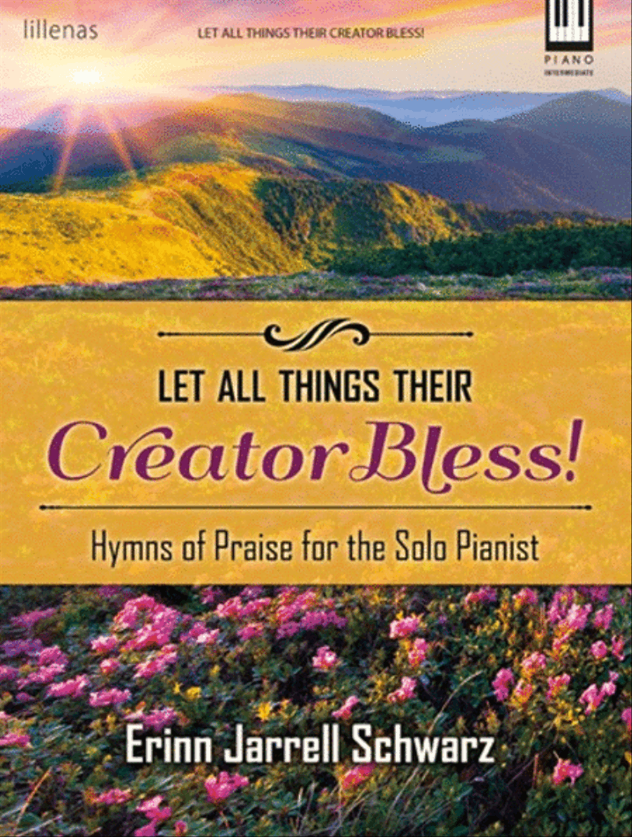 Let All Things Their Creator Bless! Piano Solo scores gallery preview page 1