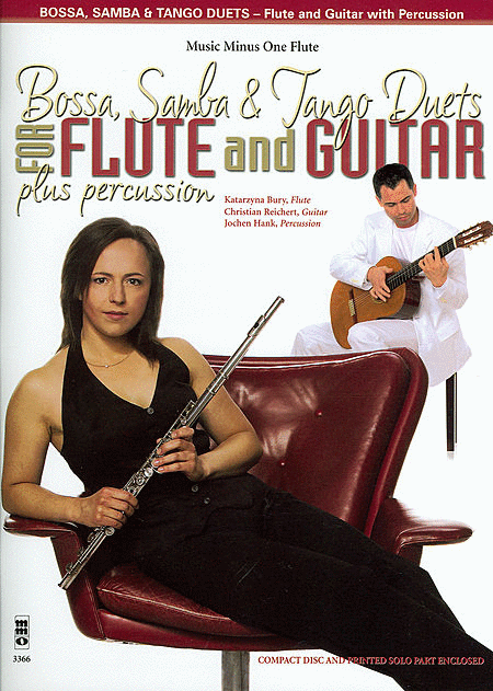 Bossa, Samba and Tango Duets for Flute and Guitar Plus Percussion