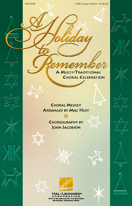 A Holiday to Remember - A Multi-Traditional Choral Celebration (Medley) - SATB SINGER