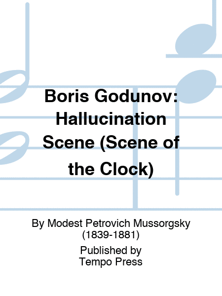 BORIS GODUNOV: Hallucination Scene (Scene of the Clock)
