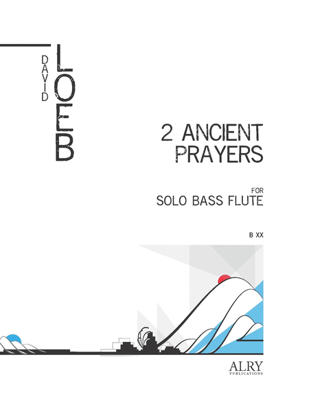 Two Ancient Prayers for Solo Bass Flute