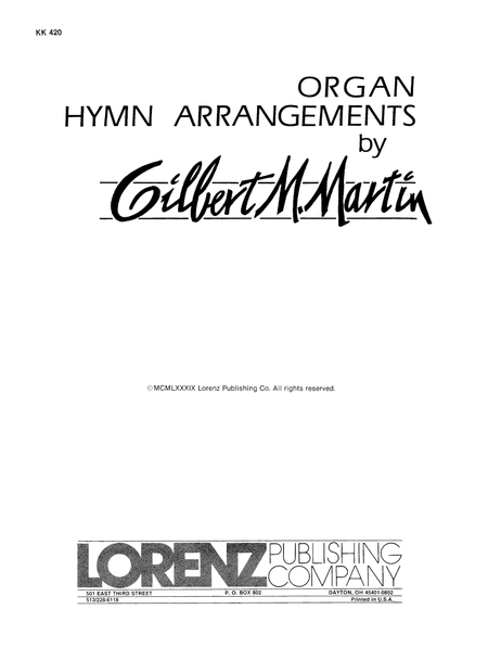 Organ Hymn Arrangements by Gilbert M. Martin