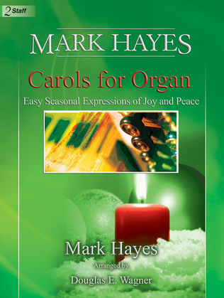 Book cover for Mark Hayes: Carols for Organ