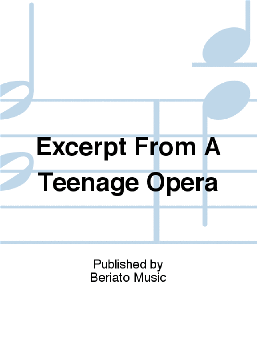 Excerpt From A Teenage Opera