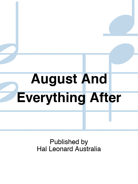 August And Everything After