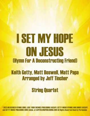 I Set My Hope On Jesus (Hymn For A Deconstructing Friend)