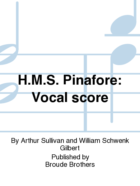 H.M.S. Pinafore: Vocal score