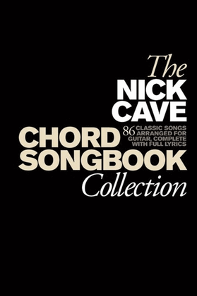 Book cover for Nick Cave - Chord Songbook Collection
