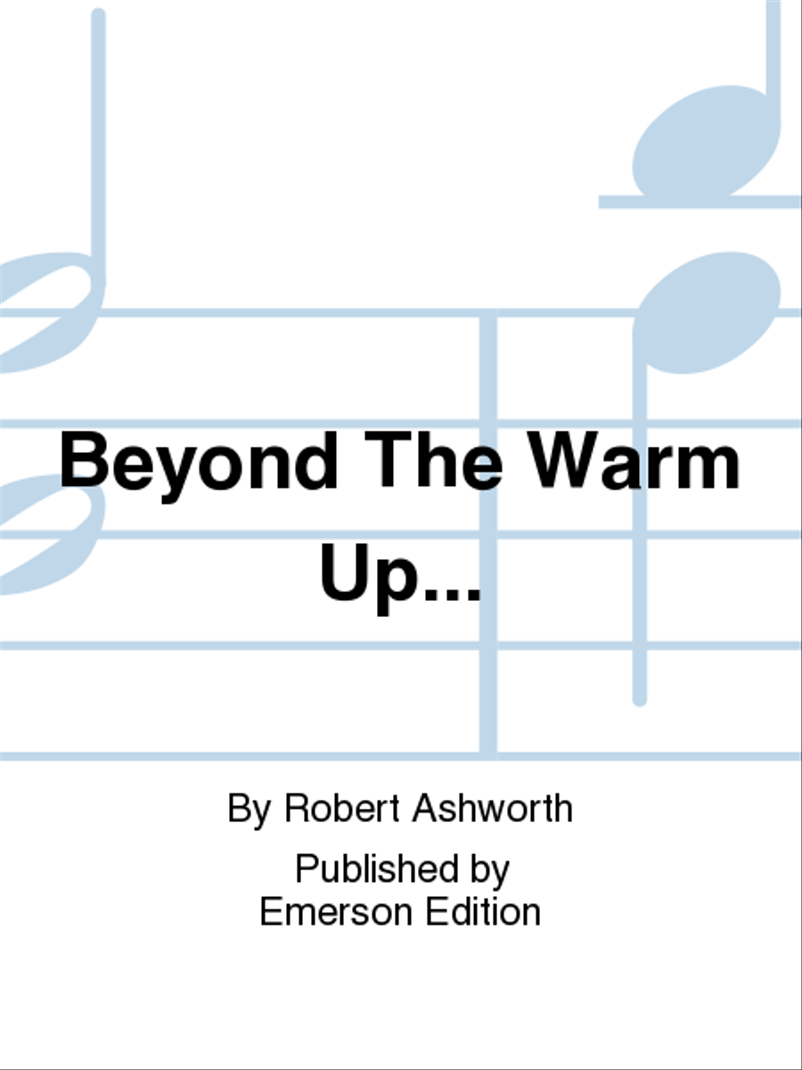 Beyond The Warm Up... Beyond The Warm Up... Horn scores gallery preview page 1