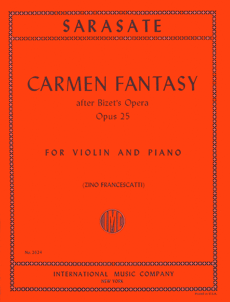 Pablo de Sarasate: Carmen Fantasy, Opus 25