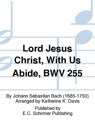 Book cover for Lord Jesus Christ, With Us Abide, BWV 255