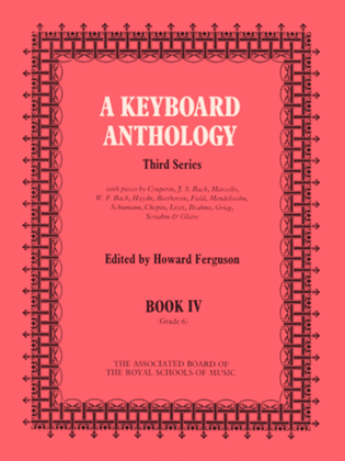 Book cover for A Keyboard Anthology, Third Series, Book IV
