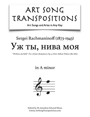 RACHMANINOFF: Уж ты, нива моя, Op. 4 no. 5 (transposed to A minor, "Oh thou, my field")