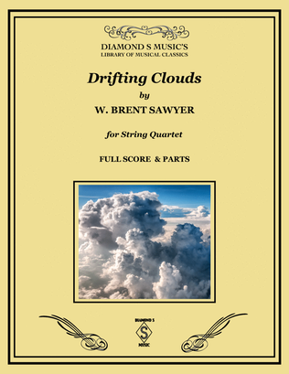 Drifting Clouds for String Quartet by W. Brent Sawyer