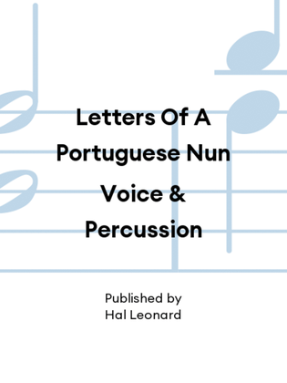 Book cover for Letters Of A Portuguese Nun Voice & Percussion