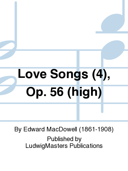 Love Songs (4), Op. 56 (high)