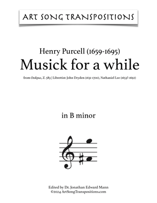 Book cover for PURCELL: Musick for a while (transposed to B minor, B-flat minor, and A minor)