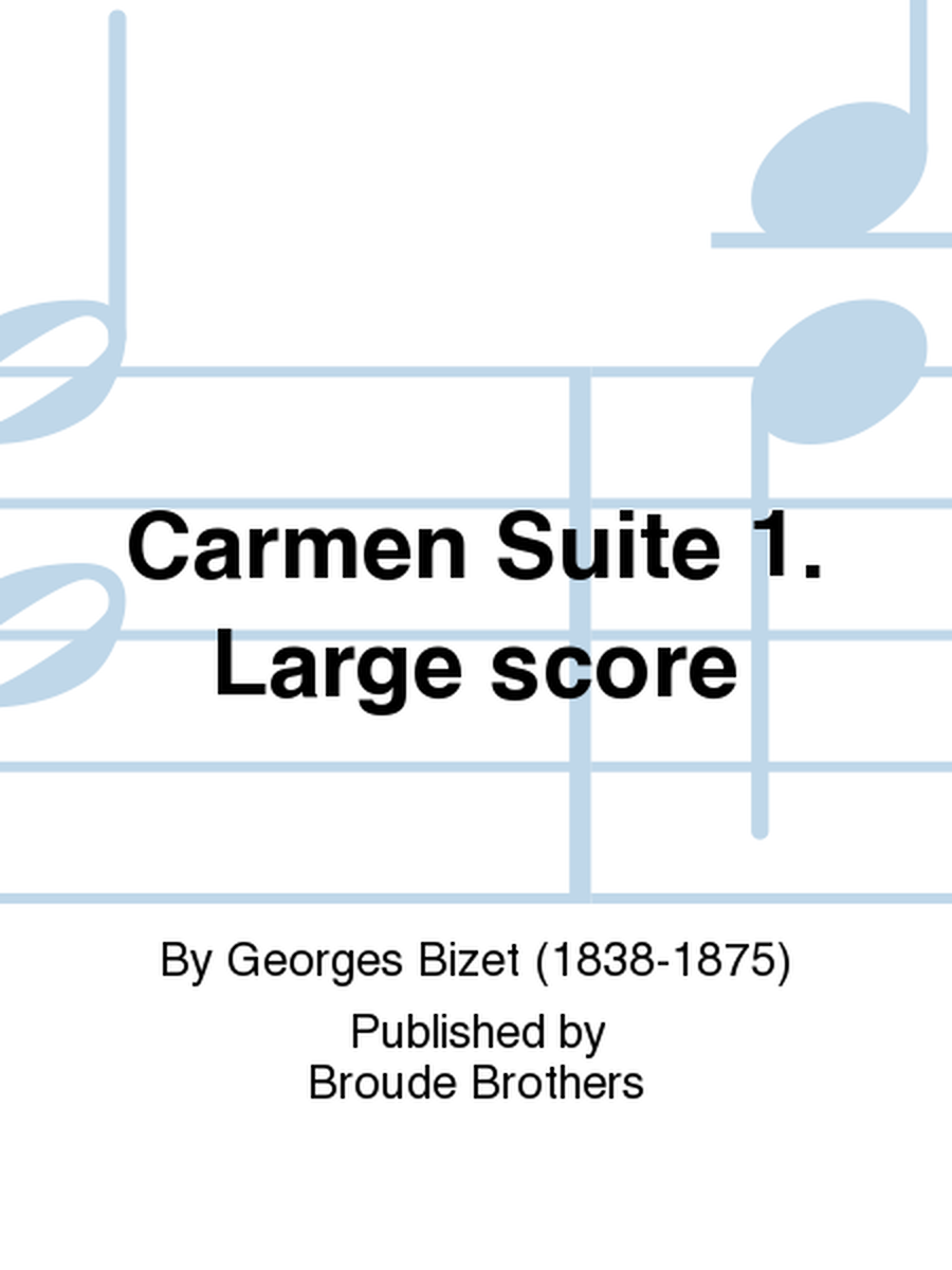 Carmen Suite 1. Large score