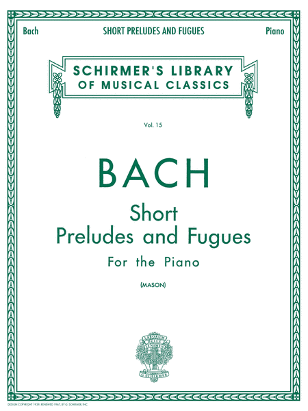 Short Preludes and Fugues by Johann Sebastian Bach Piano Solo - Sheet Music