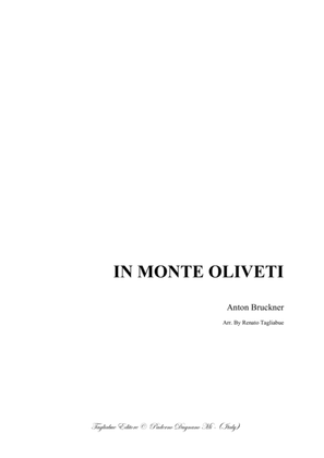 IN MONTE OLIVETI - WAB 17 - Bruckner - SATB Choir (and Organ ad libitum)