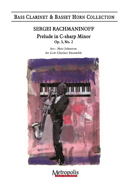 Prelude in C sharp minor, op. 3 no. 2 for Low Clarinet Choir