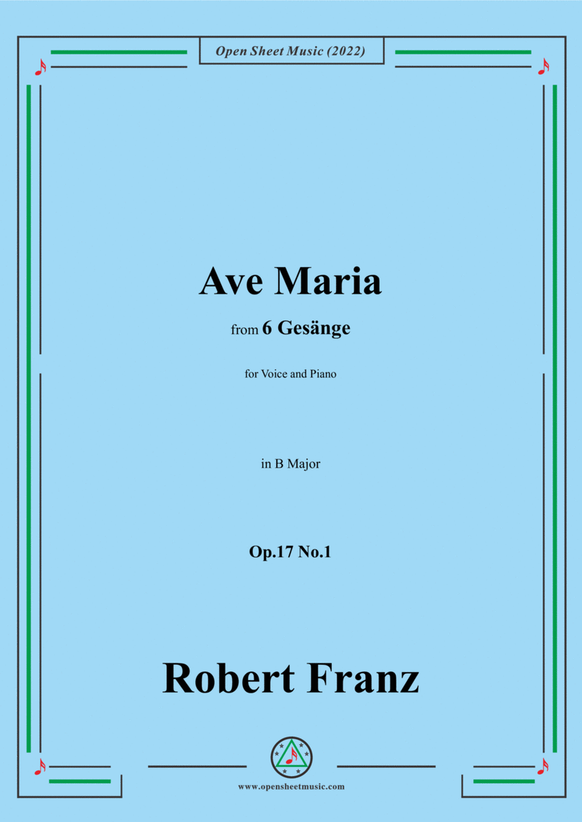 Franz-Ave Maria,in B Major,Op.17 No.1,from 6 Gesange