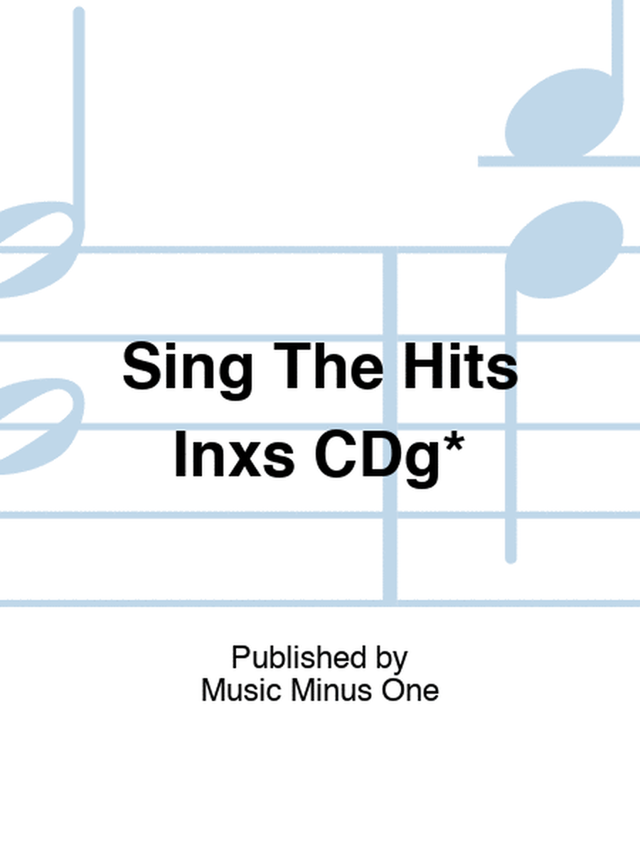 Sing The Hits Inxs CDg*