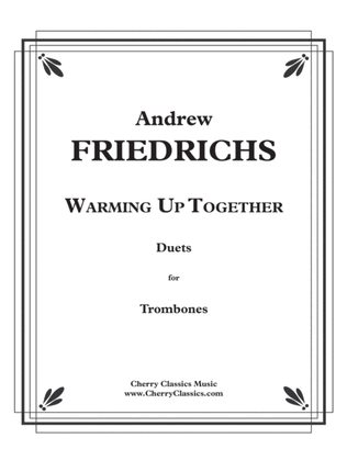 Book cover for Warming Up Together, 40 Fun Duets for Trombone Method Book