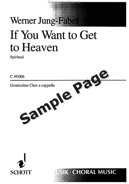 If You Want To Get To Heaven Satb