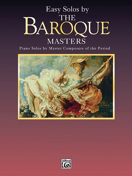 Easy Solos By The Baroque Masters Piano Masters Series