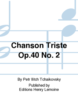 Book cover for Chanson triste Op. 40 No. 2