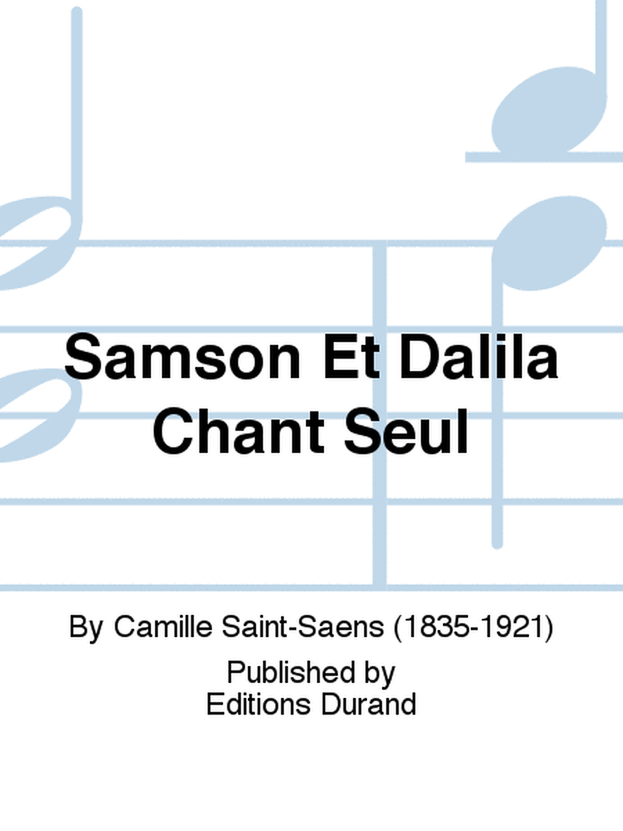 Samson Et Dalila Chant Seul